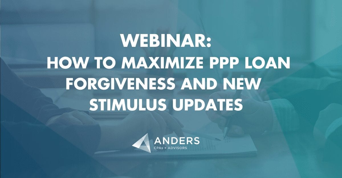Webinar: How to Maximize PPP Forgiveness and New Stimulus Updates