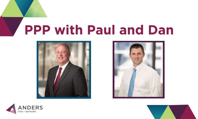 PPP with Dan and Paul Video Series | Anders CPA