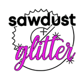 Sawdust and Glitter