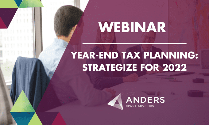 WEBINAR: Year-End Tax Planning and Strategies for 2022