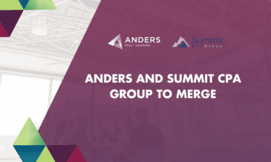 Anders and Summit CPA Group to Merge