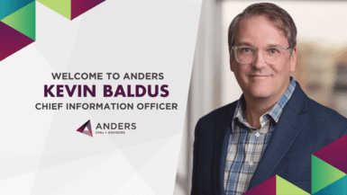 Kevin Baldus Joins Anders as Chief Information Officer
